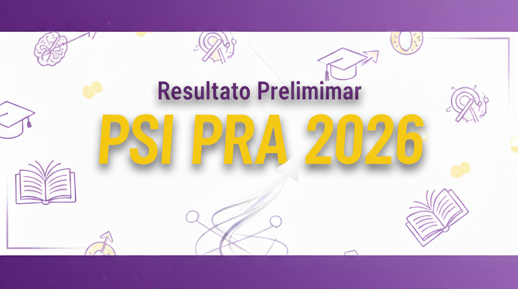 Resultado Preliminar Do Processo Seletivo Interno – PRA 2026